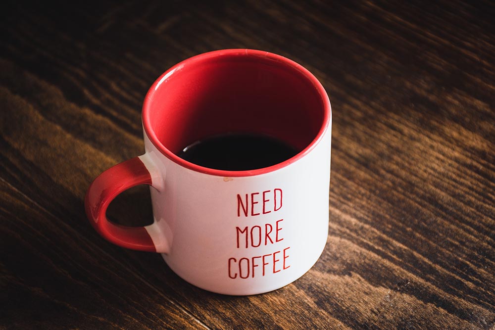 need more coffee mug